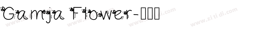 Gamja Flower字体转换